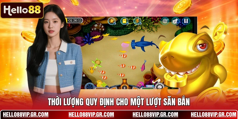 Bắn Cá Tiên - Những Bí Mật Về Thế Giới Đại Dương Bao La Thời lượng quy định cho một lượt săn bắn